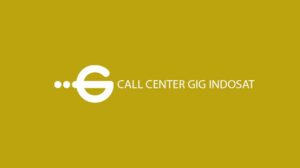 Call Center GIG Indosat  24 Jam Terlengkap 2022 Biaya Layanan