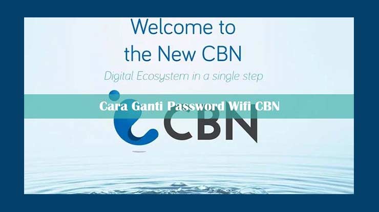 Cara Ganti Password CBN Fiber