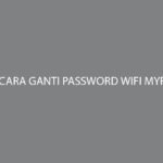 Cara Ganti Password Wifi MyRepublic Termudah Terlengkap