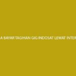 Cara Bayar Tagihan GIG Indosat Lewat Internet Banking Informasi Biaya Admin