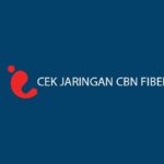 Cara Cek Jaringan CBN Fiber Melalui Situs Call Center Beserta Biaya Layanan