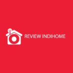 Review Indihome Berdasarkan Biaya Koneksi Hingga Pelayanan
