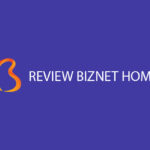 Review Biznet Home Terkait Biaya Speed Jangkauan dan Pelayanan
