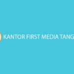 Kantor First Media Tangerang Alamat Jam Operasional Call Center