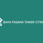 Biaya Pasang Tower Citranet