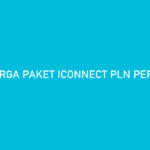 Harga Paket Iconnect PLN Per Bulan Fasilitas yang Diperoleh
