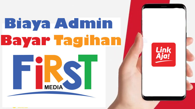 Tarif Transaksi Bayar Tagihan First Media di LinkAja