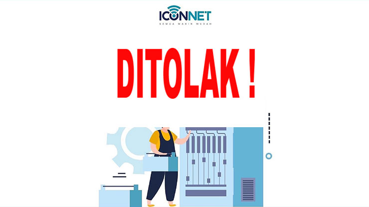 Pengajuan Iconnect Ditolak