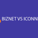 Biznet vs Iconnect Harga FUP Cara Berlangganan Jangkauan