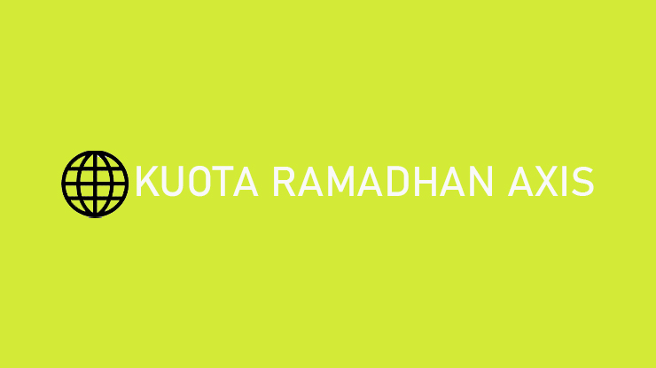 Kuota Ramadhan Axis Harga Masa Aktif Cara Aktivasi