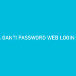 Cara Ganti Password Web Login Iconnect Huawei Fiberhome