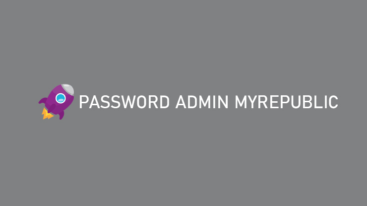 Username Password Admin MyRepublic Semua Modem
