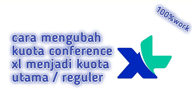 Cara Mengubah Kuota Conference XL Menjadi Kuota Utama