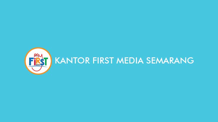 Kantor First Media Semarang