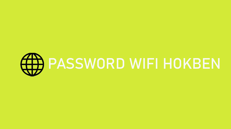 Password Wifi HokBen di Seluruh Indonesia
